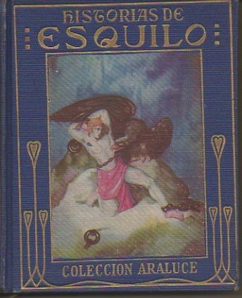 HISTORIAS DE ESQUILO.