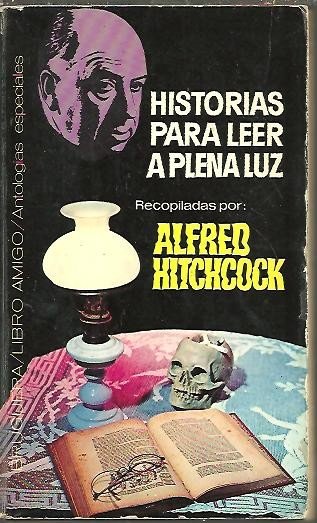 HISTORIAS PARA LEER A PLENA LUZ.