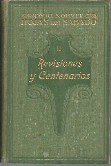 HOJAS DEL SABADO. II. REVISIONES Y CENTENARIOS.