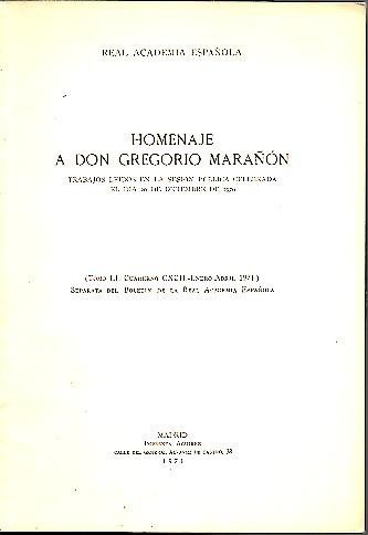HOMENAJE A DON GREGORIO MARAÑON. TRABAJOS LEIDOS EN LA SESION …