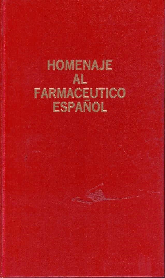 HOMENAJE AL FARMACEUTICO ESPAÑOL.