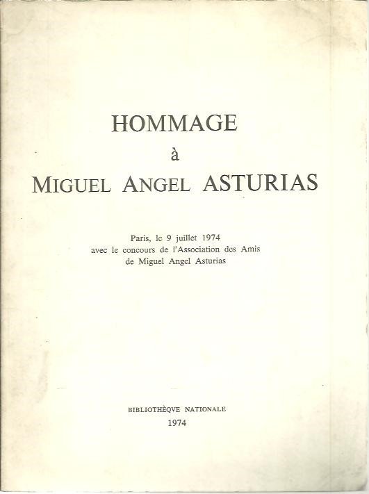 HOMMAGE A MIGUEL ANGEL ASTURIAS.
