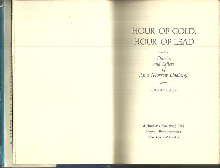 HOUR OF GOLD, HOUR OF LEAD. DIARIES AND LETTERS 1929-1932.