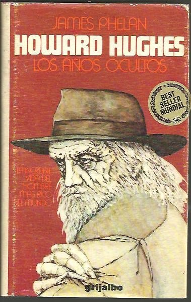 HOWARD HUGHES. LOS AÑOS OCULTOS.