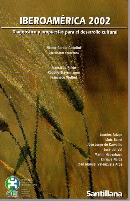 IBEROAMERICA 2002. DIAGNOSTICO Y PROPUESTAS PARA EL DESARROLLO CULTURAL.