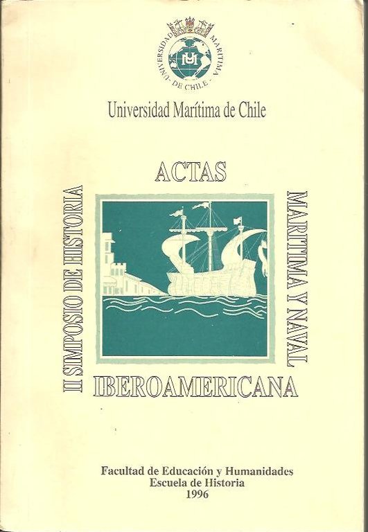 II SIMPOSIO DE HISTORIA IBEROAMERICANA, MARITIMA Y NAVAL.