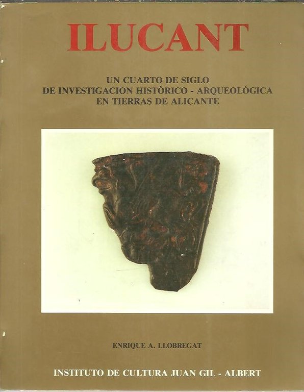 ILUCANT. UN CUARTO DE SIGLO DE INVESTIGACION HISTORICO ARQUEOLOGICA EN …