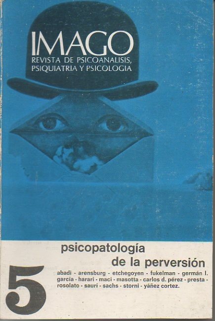IMAGO. REVISTA DE PSICOANALISIS, PSIQUIATRIA Y PSICOLOGIA. N. 5. JULIO …