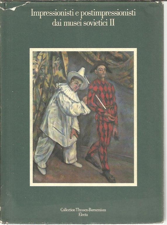 IMPRESSIONISTI E POSTIMPRESSIONISTI DAI MUSEI SOVIETICI II.