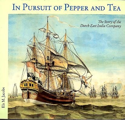 IN PURSUIT OF PEPPER AND TEA. THE STORY OF THE …