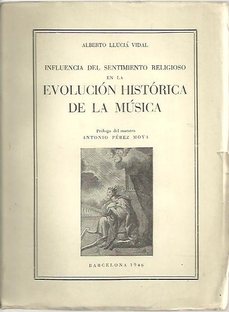 INFLUENCIA DEL SENTIMIENTO RELIGIOSO EN LA EVOLUCION HISTORICA DE LA …