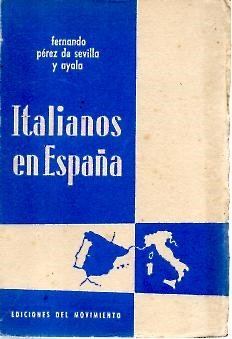 ITALIANOS EN ESPAÑA. (REPORTAJE RETROSPECTIVO DE 1936 A 1939).