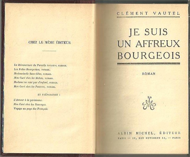 JE SUIS UN AFFREUX BOURGEOIS.