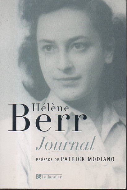 JOURNAL. 1942-1944. SUIVI DE HELENE BERR, UNE VIE CONFISQUEE, PAR …