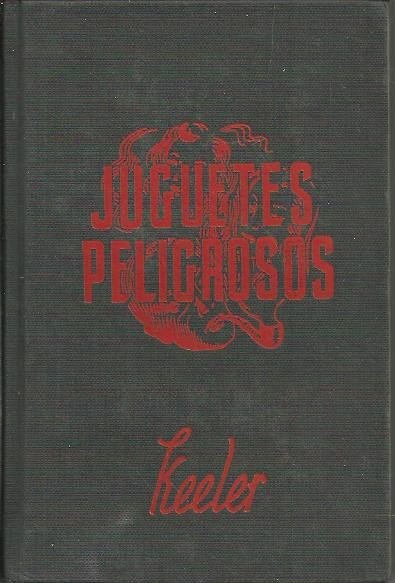 JUGUETES PELIGROSOS.