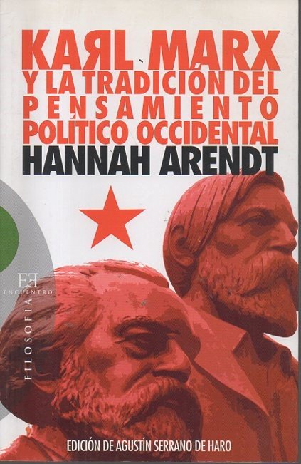 KARL MARX Y LA TRADICION DEL PENSAMIENTO POLÍTICO OCCIDENTAL, SEGUIDO …