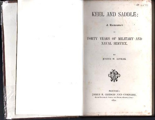 KEEL AND SADDLE. A RETROSPECT OF FORTY YEARS OF MILITARY …