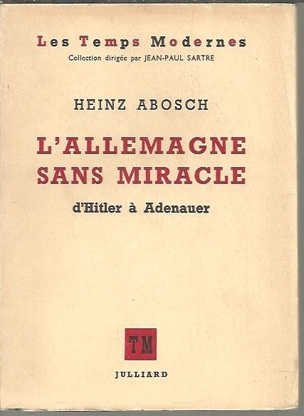 L'ALLEMAGNE SANS MIRACLE. D'HITLER A ADENAUER.