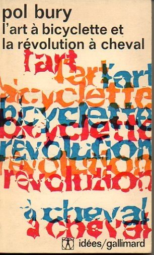 L'ART A BICYCLETTE ET LA REVOLUTION A CHEVAL.