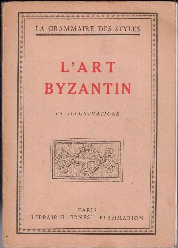 L'ART BYZANTIN.