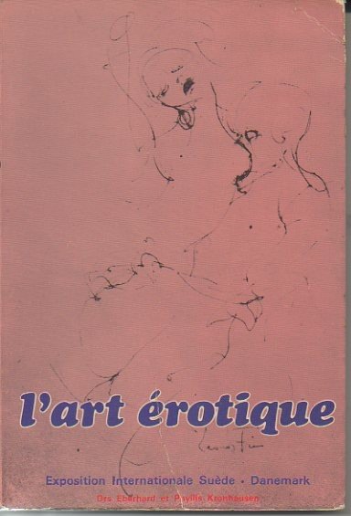 L'ART EROTIQUE A SA PREMIERE EXPOSITION INTERNATIONALES. LUND, SUEDE. 3 …