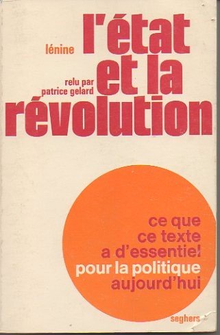 L'ETAT ET LA REVOLUTION.