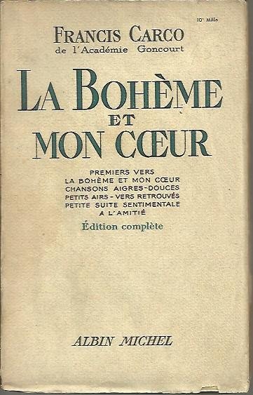 LA BOHEME ET MON COEUR. PREMIERS VERS, LA BOHEME ET …