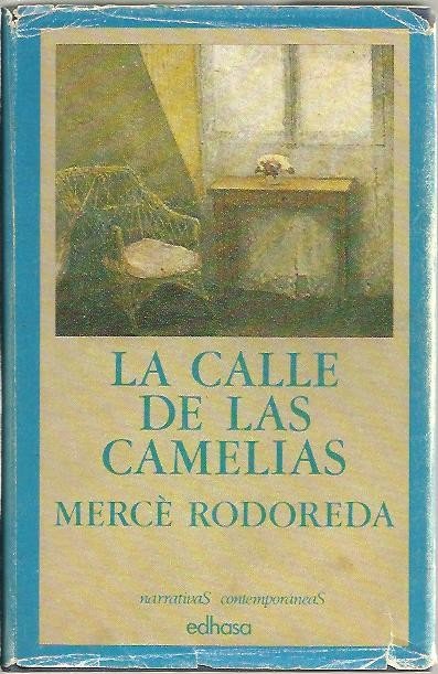 LA CALLE DE LAS CAMELIAS.