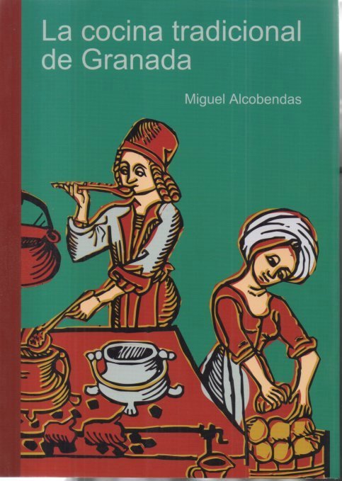 LA COCINA TRADICIONAL DE GRANADA.