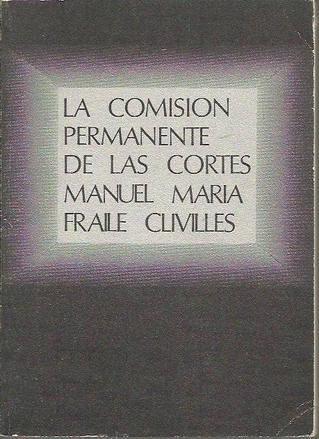 LA COMISION PERMANENTE DE LAS CORTES.
