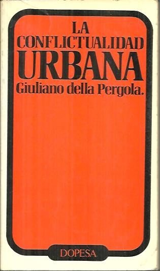 LA CONFLICTUALIDAD URBANA. ENSAYOS DE SOCIOLOGIA CRITICA.