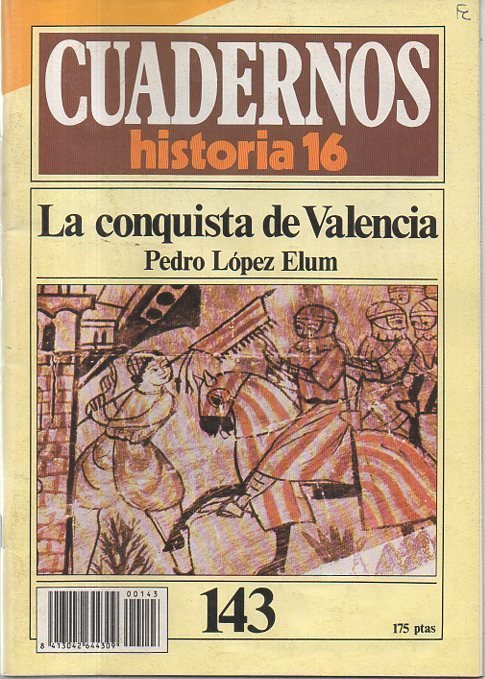 LA CONQUISTA DE VALENCIA.
