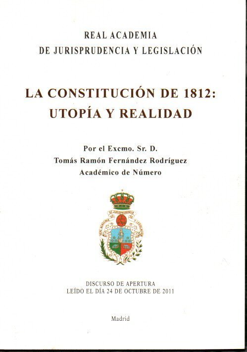 LA CONSTITUCIÓN DE 1812. UTOPÍA Y REALIDAD.