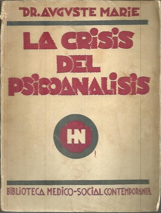 LA CRISIS DEL PSICOANALISIS.
