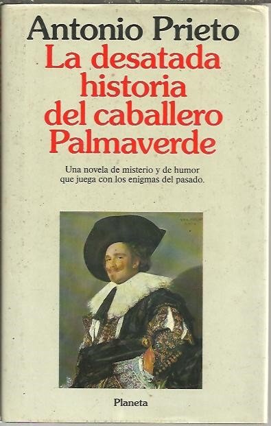 LA DESATADA HISTORIA DEL CABALLERO PALMAVERDE.
