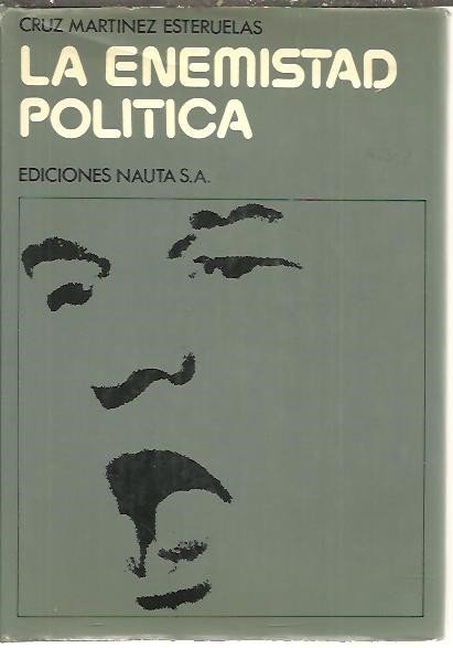 LA ENEMISTAD POLITICA.