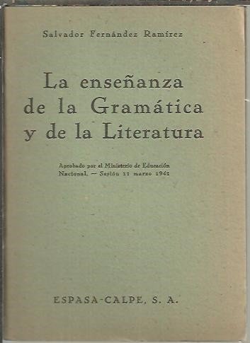 LA ENSEÑANZA DE LA GRAMATICA Y DE LA LITERATURA.