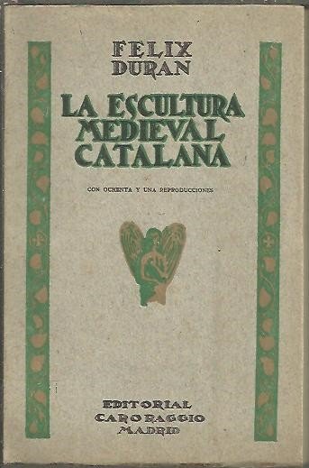 LA ESCULTURA MEDIEVAL CATALANA.
