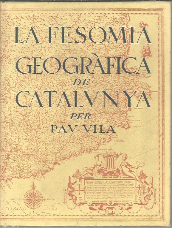 LA FESOMIA GEOGRAFICA DE CATALUNYA.