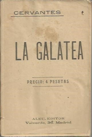 LA GALATEA. NOVELA PASTORIL.