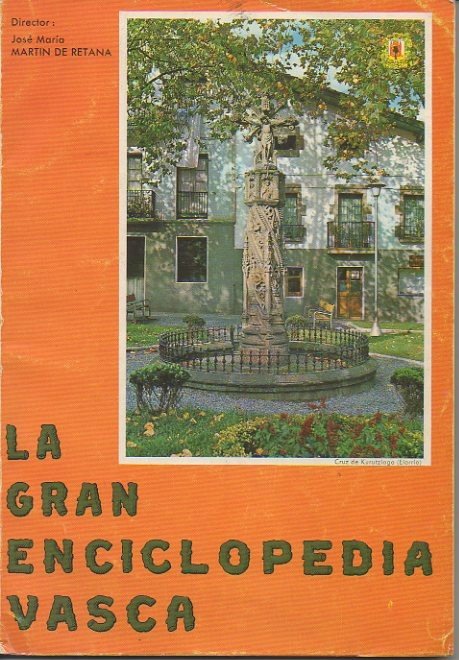 LA GRAN ENCICLOPEDIA VASCA. TOMO I. FASCICULOS 1 Y 2. …