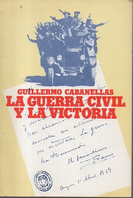 LA GUERRA CIVIL Y LA VICTORIA.