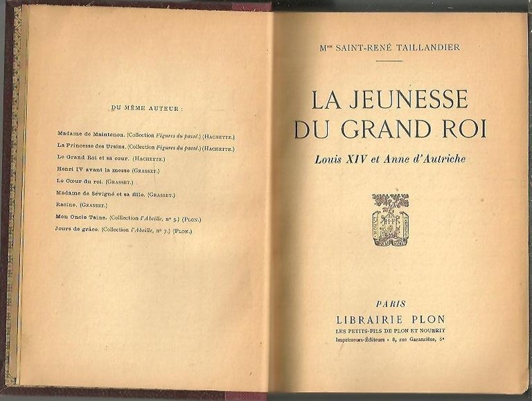 LA JEUNESSE DU GRAND ROI. LOUIS XIV ET ANNE D'AUTRICHE.