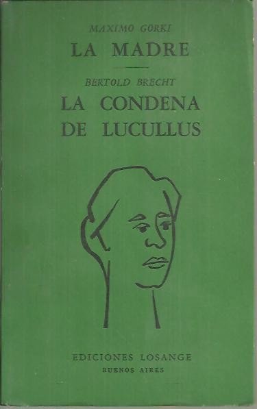 LA MADRE. LA CONDENA DE LUCULLUS.