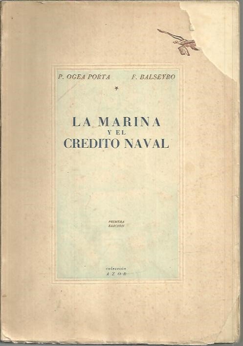 LA MARINA Y EL CREDITO NAVAL ESTUDIO ECONOMICO, HISTORICO Y …
