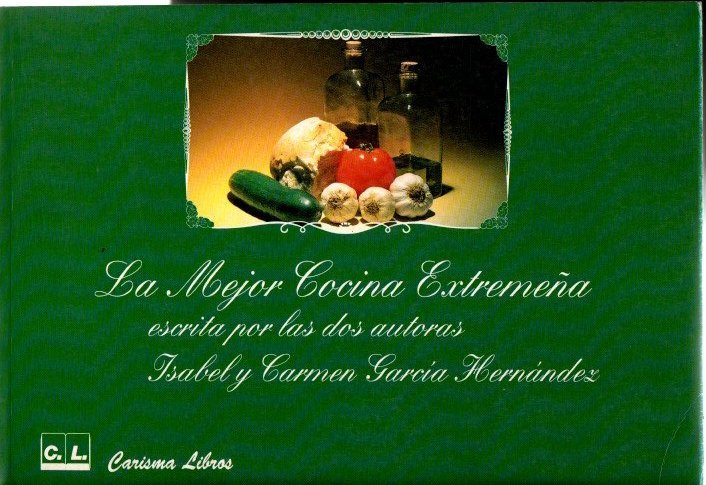 LA MEJOR COCINA EXTREMEÑA.