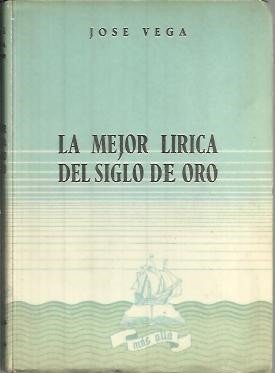 LA MEJOR LIRICA DEL SIGLO DE ORO. SINTESIS DE TIEMPO …