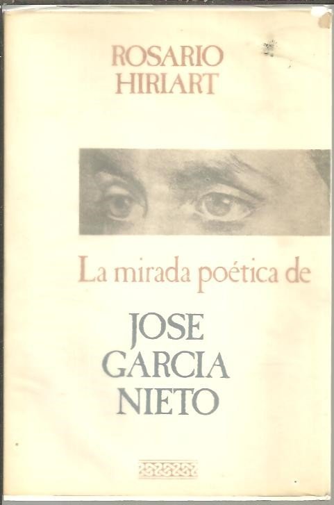LA MIRADA POETICA DE JOSE GARCIA NIETO.