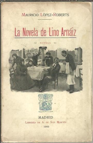 LA NOVELA DE LINO ARNAIZ.