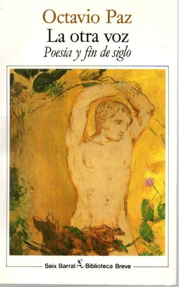 LA OTRA VOZ. POESIA Y FIN DE SIGLO.